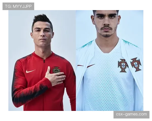 葡萄牙国家队新球衣发布:传统与现代融合,引爆球迷期待 葡萄牙国家队新球衣发布:传统与现代融合,引爆球迷期待